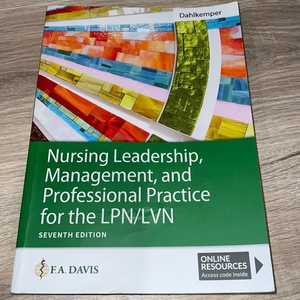 Nursing Leadership, Management, and‎ Professional Practice for the LPN/LVN 7th